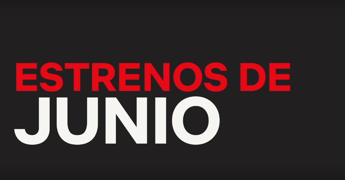 netflix estrenos junio 2018
